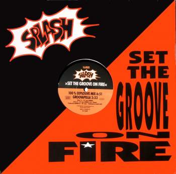 Splash - Set The Groove On Fire