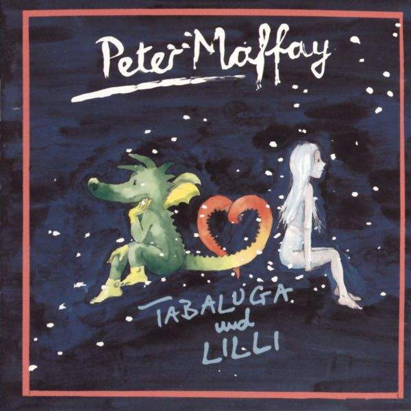 Peter Maffay - Tabaluga Und Lilli