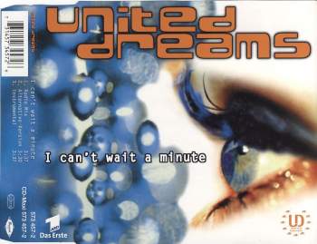 United Dreams - I Can't Wait A Minute