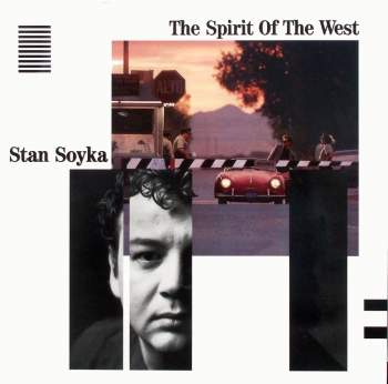 Soyka, Stan - The Spirit Of The West