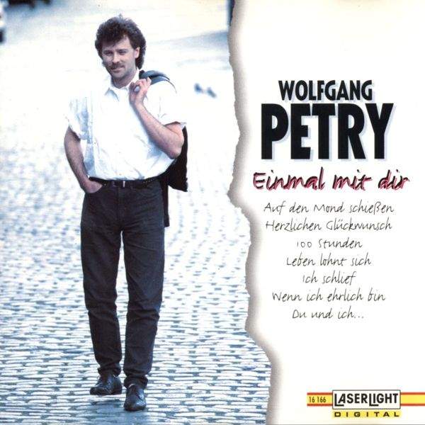 Wolfgang Petry - Einmal Mit Dir