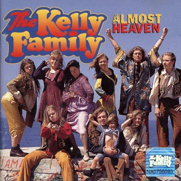 Kelly Family - Almost Heaven