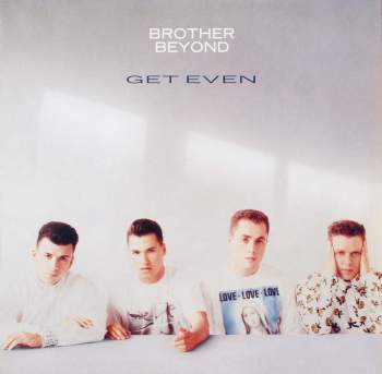Brother Beyond - Get Even