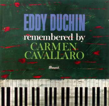 Cavallaro, Carmen - Eddy Duchin Remembered by Carmen Cavallaro