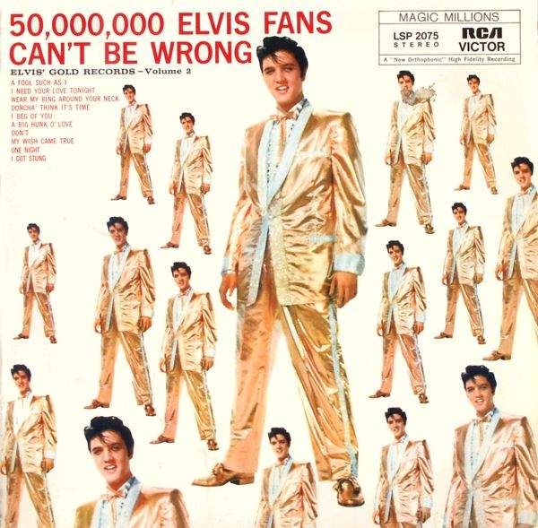 Presley, Elvis - 50.000.000 Elvis Fans Can't Be Wrong