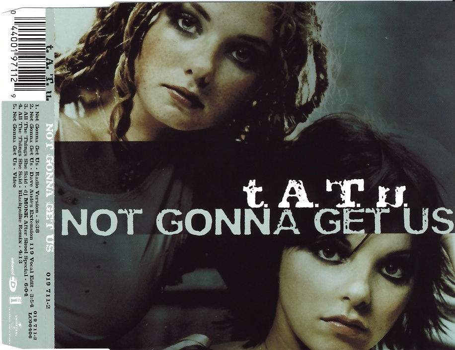 TATU - Not Gonna Get Us