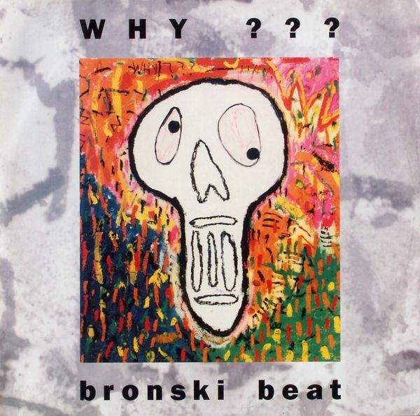 Bronski Beat - Why RMX
