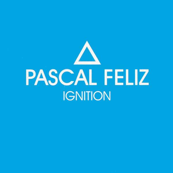 Feliz, Pascal - Ignition