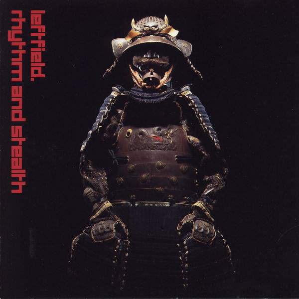 Leftfield - Rhythm And Stealth