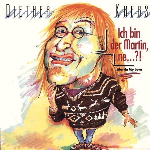 Krebs, Diether - Ich Bin Der Martin, Ne