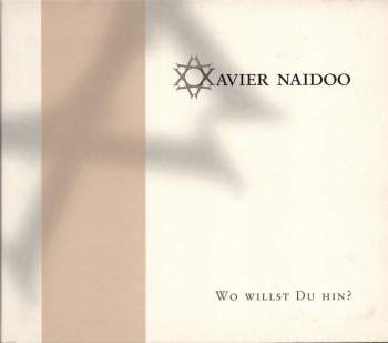 Naidoo, Xavier - Wo Willst Du Hin