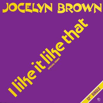 Brown, Jocelyn - I Like It Like That