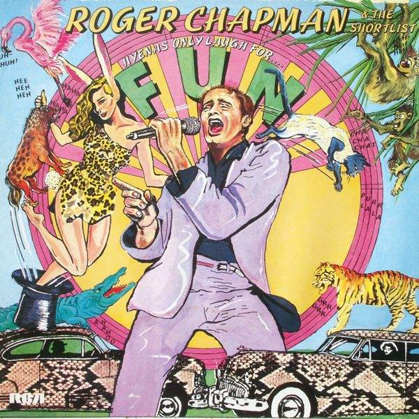 Chapman, Roger & The Shortlist - Hyenas Only Laugh For Fun