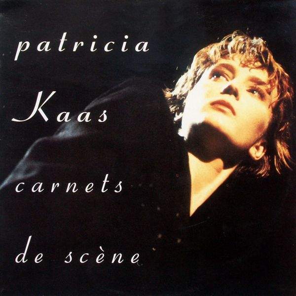 Kaas, Patricia - Carnets De Scène