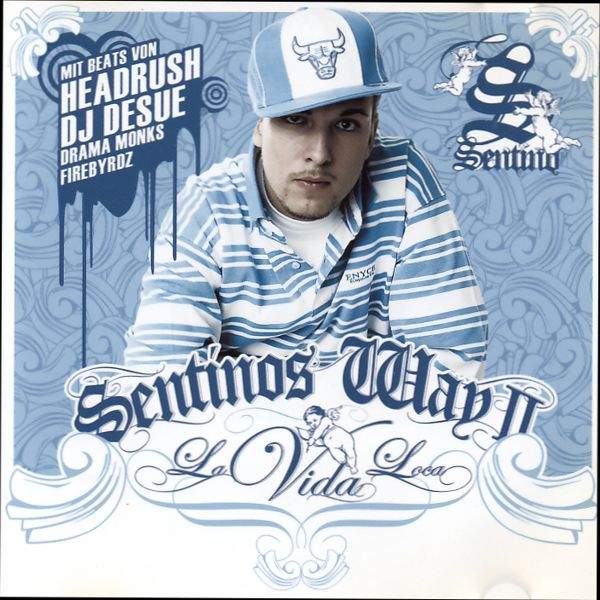 Sentino - Sentinos Way II, La Vida Loca