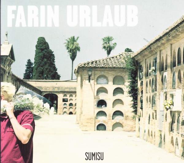 Urlaub, Farin - Sumisu