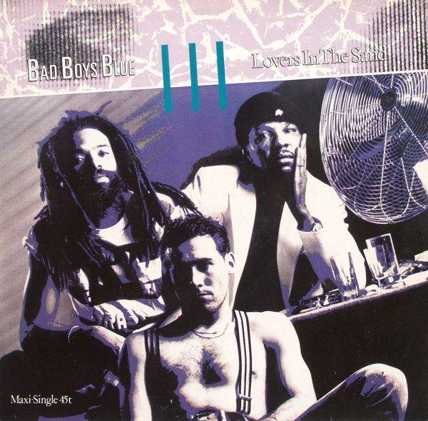Bad Boys Blue - Lovers In The Sand