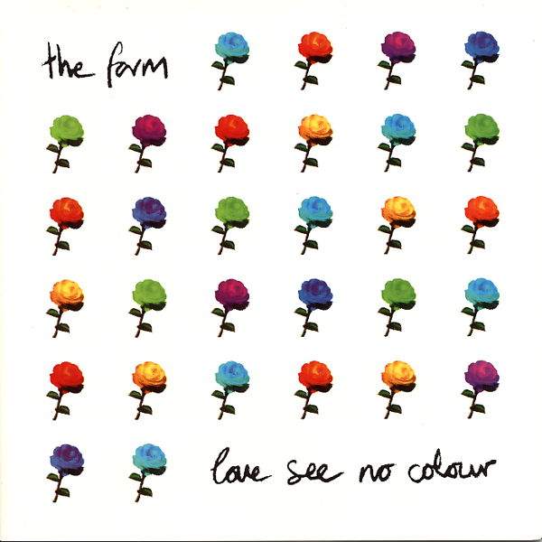 The Farm - Love See No Colour