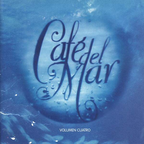 Various Artists - Cafe Del Mar Volumen Cuarto