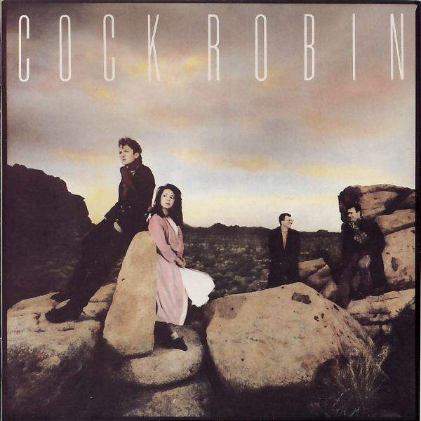 Cock Robin - Cock Robin