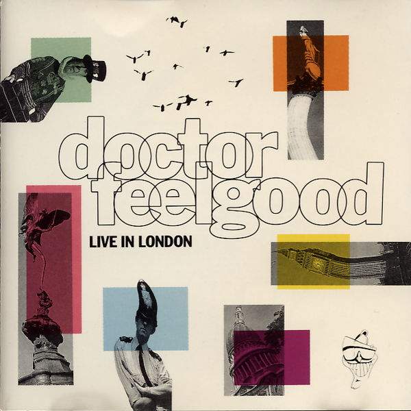 Dr. Feelgood - Live In London