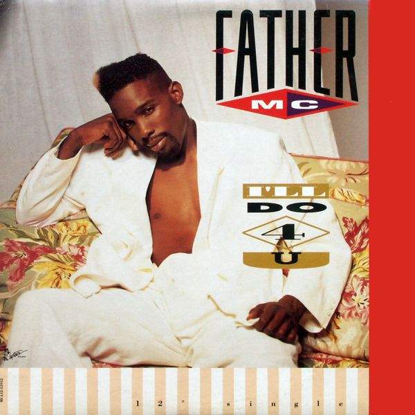 Father MC - I'll Do 4 U