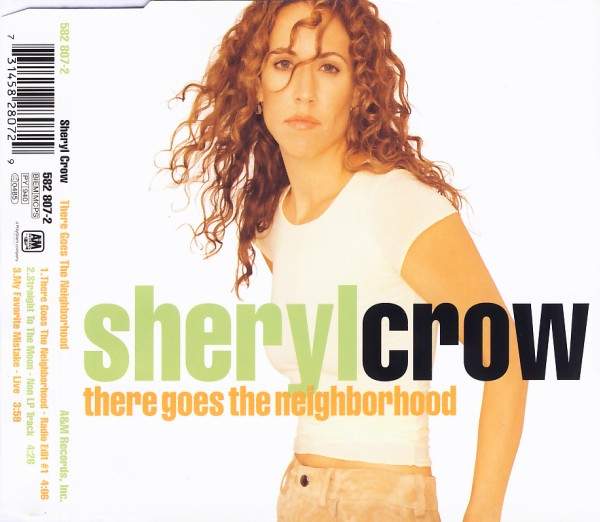 Crow, Sheryl - There Goes The Neighborhood