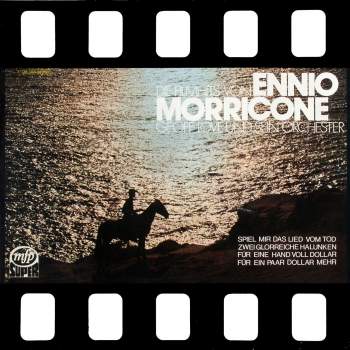 Morricone, Ennio - Die Filmhits Von Ennio Morricone