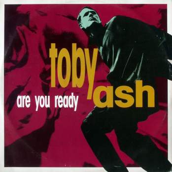 Ash, Toby - Are You Ready