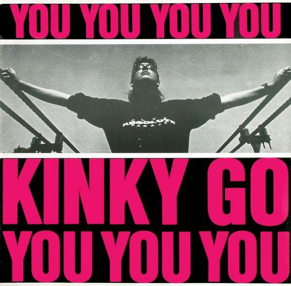 Kinky Go - You, You, You