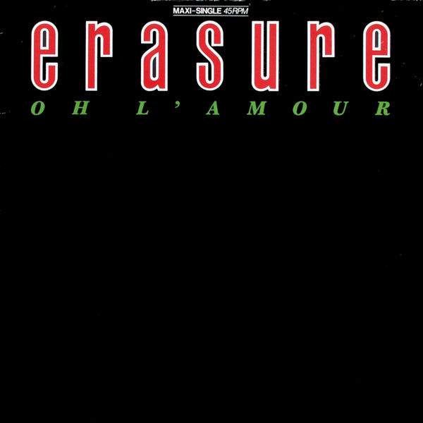 Erasure - Oh L'Amour Remix
