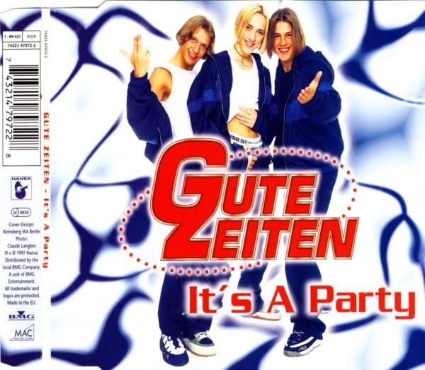Gute Zeiten - It's A Party
