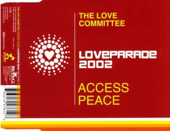 Love Committee - Access Peace (Loveparade 2002)