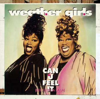 Weather Girls - Can U Feel It (Dee Ooh La La La)