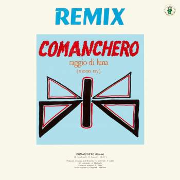 Raggio Di Luna / Doctor's Cat - Comanchero (Remix) / Gee Wiz Medley With War Song