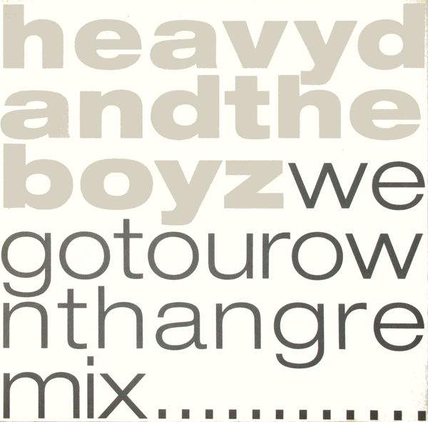 Heavy D. & The Boyz - We Got Our Own Thang