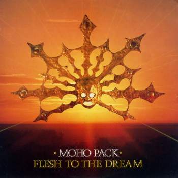 Moho Pack - Flesh To The Dream