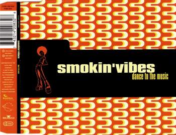 Smokin' Vibes - Dance To The Music