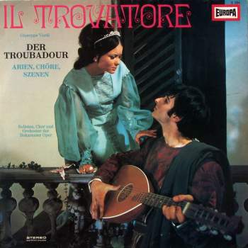 Verdi - Il Trovatore / Der Troubadour