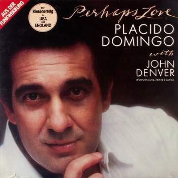 Domingo, Placido & John Denver - Perhaps Love