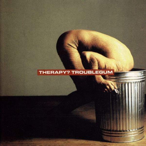 Therapy - Troublegum