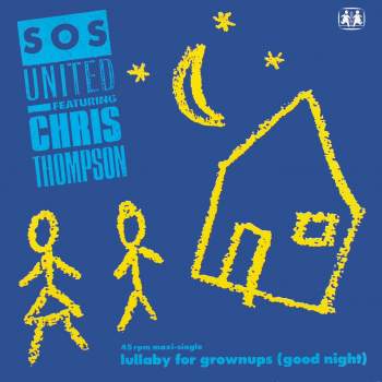 SOS United feat. Chris Thompson - Lullaby For Grownups (Good Night)