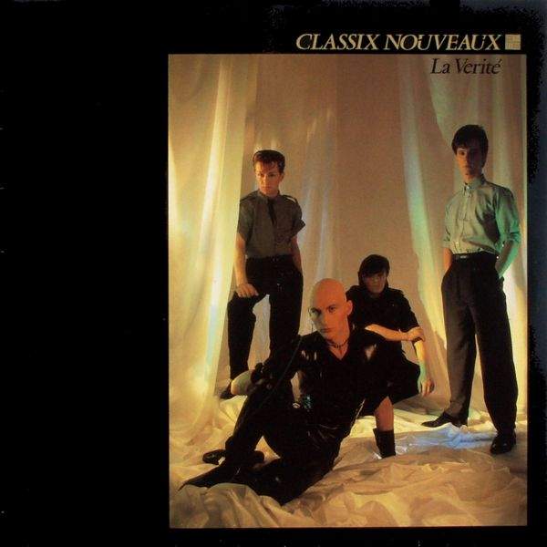 Classix Nouveaux - La Verite