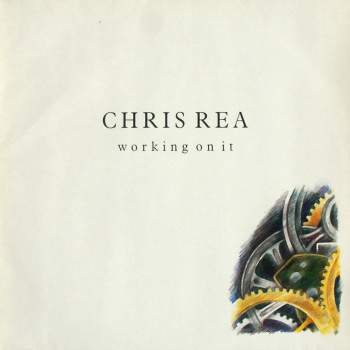 Rea, Chris - Working On It