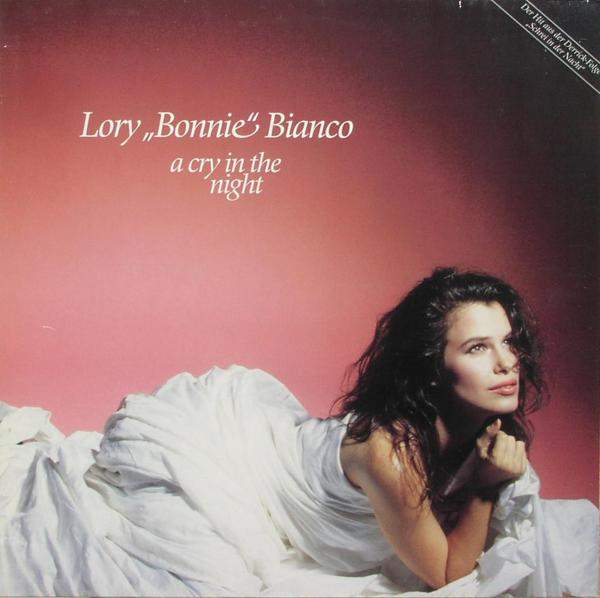 Bianco, Lory 'Bonnie' - A Cry In The Night