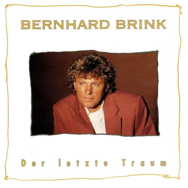 Bernhard Brink - Der Letzte Traum