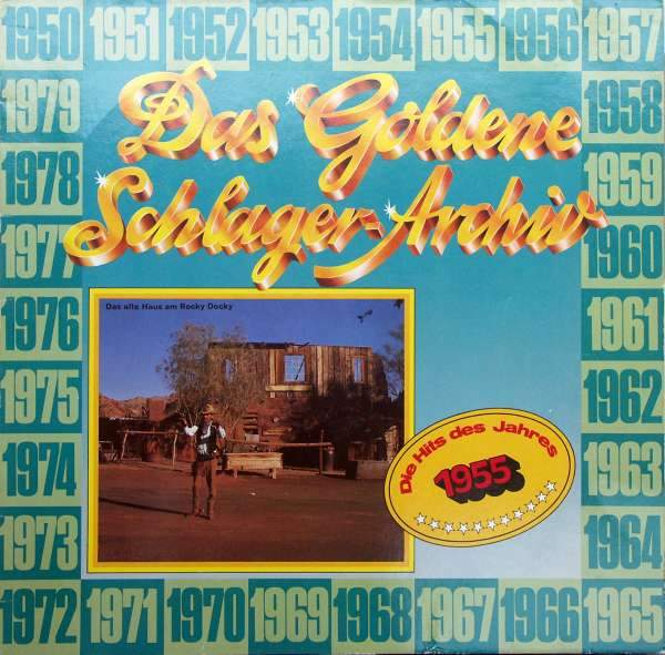 Various Artists - Das Goldene Schlager Archiv Die Hits Des Jahres 1955