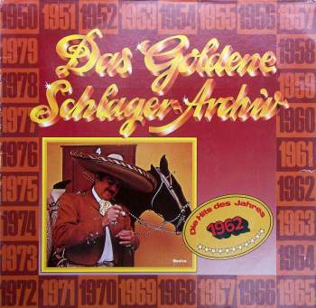 Various - Das Goldene Schlager Archiv Die Hits Des Jahres 1962