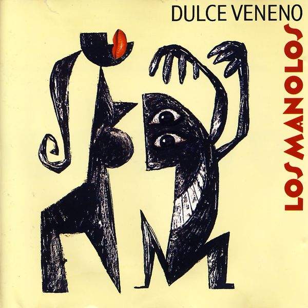 Los Manolos - Dulce Veneno