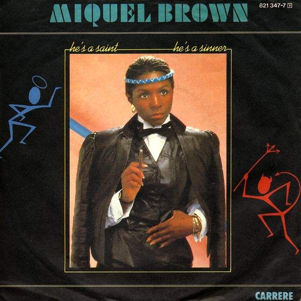 Miquel Brown - He's A Saint, He's A Sinner